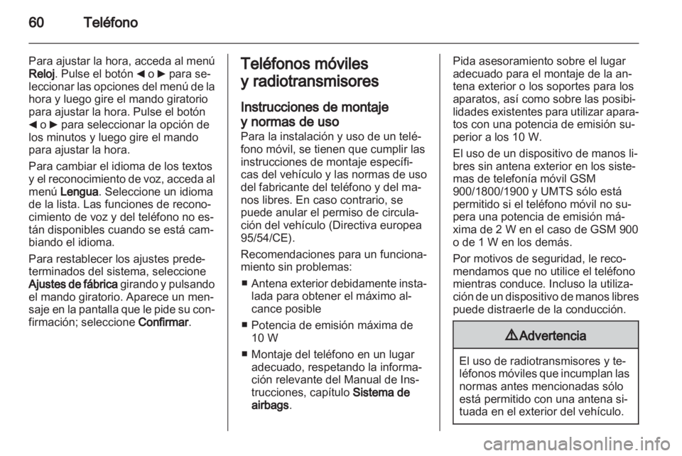 OPEL MOVANO_B 2011.5 Manual de infoentretenimiento (in Spanish) OPEL MOVANO_B 2011.5 Manual de infoentretenimiento (in Spanish)