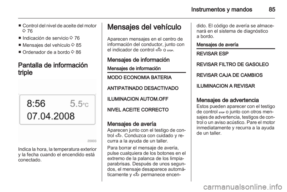 OPEL MOVANO_B 2013.5 Manual de Instrucciones (in Spanish) OPEL MOVANO_B 2013.5 Manual de Instrucciones (in Spanish)
