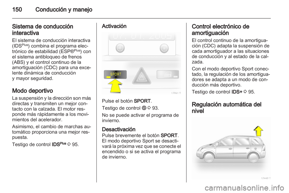 OPEL ZAFIRA 2010.5 Manual de Instrucciones (in Spanish) OPEL ZAFIRA 2010.5 Manual de Instrucciones (in Spanish)