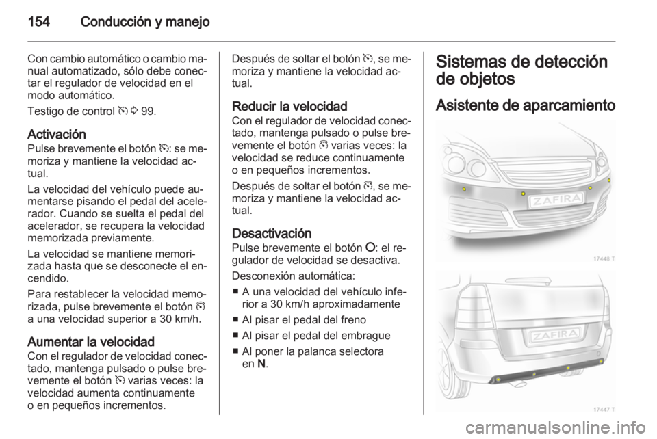 OPEL ZAFIRA 2011  Manual de Instrucciones (in Spanish)  OPEL ZAFIRA 2011  Manual de Instrucciones (in Spanish)