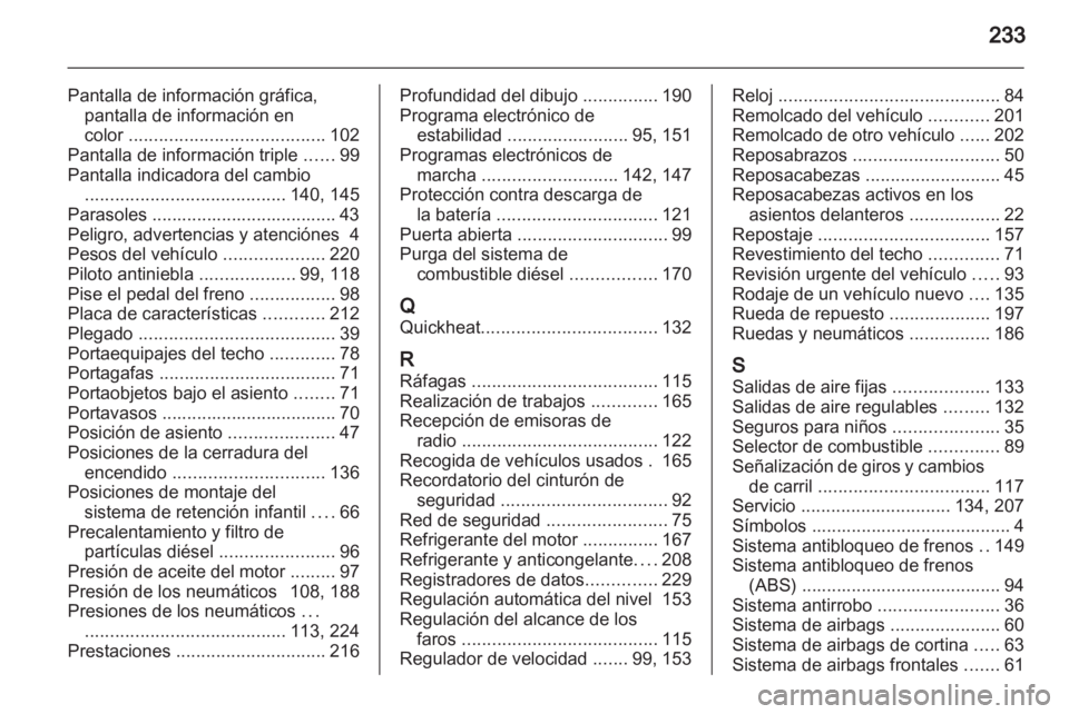 OPEL ZAFIRA 2011 Manual de Instrucciones (in Spanish) OPEL ZAFIRA 2011 Manual de Instrucciones (in Spanish)