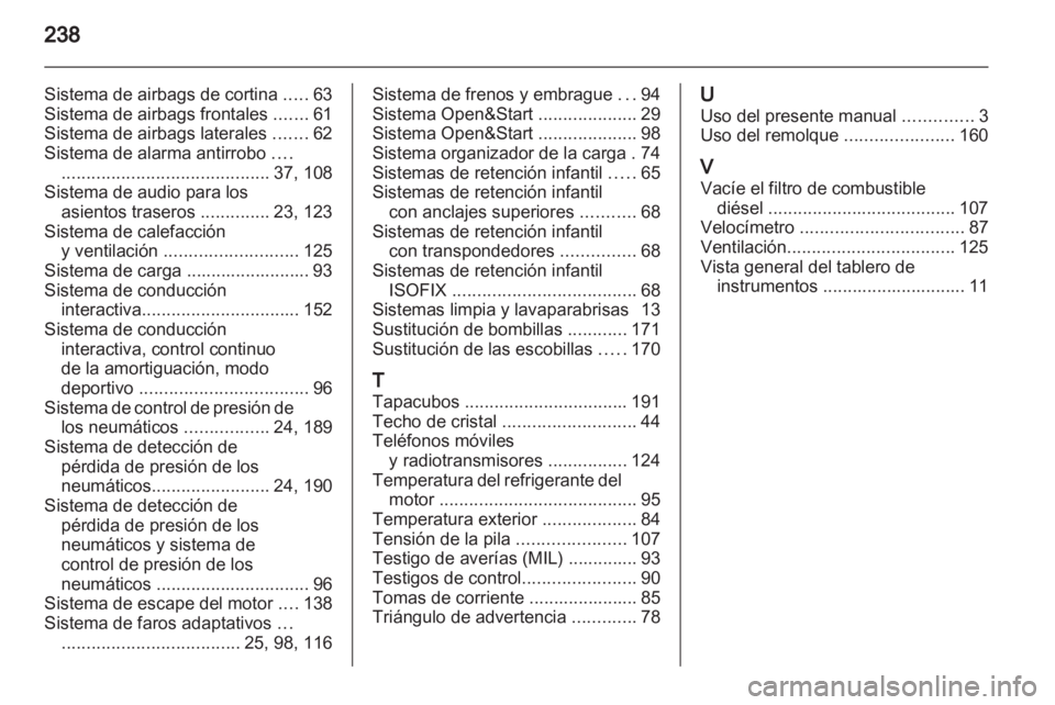 OPEL ZAFIRA 2011.5 Manual de Instrucciones (in Spanish) OPEL ZAFIRA 2011.5 Manual de Instrucciones (in Spanish)