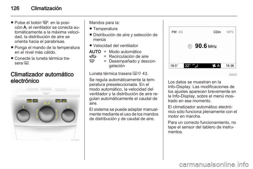 OPEL ZAFIRA 2012 Manual de Instrucciones (in Spanish) OPEL ZAFIRA 2012 Manual de Instrucciones (in Spanish)