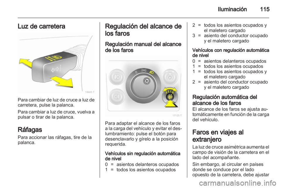OPEL ZAFIRA 2013 Manual de Instrucciones (in Spanish) OPEL ZAFIRA 2013 Manual de Instrucciones (in Spanish)