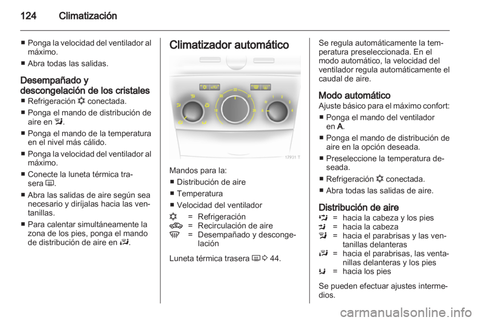 OPEL ZAFIRA 2013 Manual de Instrucciones (in Spanish) OPEL ZAFIRA 2013 Manual de Instrucciones (in Spanish)