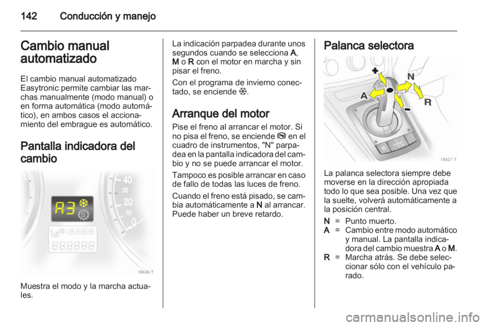 OPEL ZAFIRA 2013 Manual de Instrucciones (in Spanish) OPEL ZAFIRA 2013 Manual de Instrucciones (in Spanish)