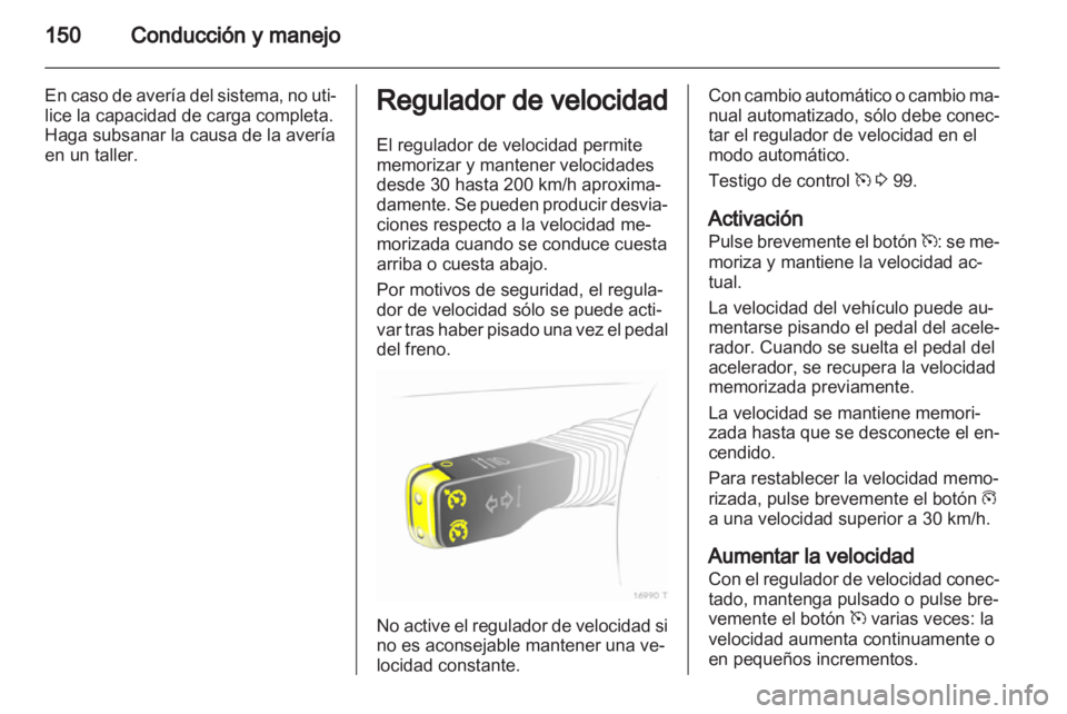 OPEL ZAFIRA 2013 Manual de Instrucciones (in Spanish) OPEL ZAFIRA 2013 Manual de Instrucciones (in Spanish)