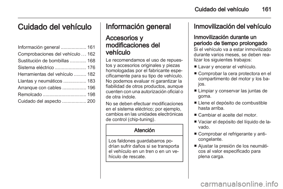 OPEL ZAFIRA 2013 Manual de Instrucciones (in Spanish) OPEL ZAFIRA 2013 Manual de Instrucciones (in Spanish)