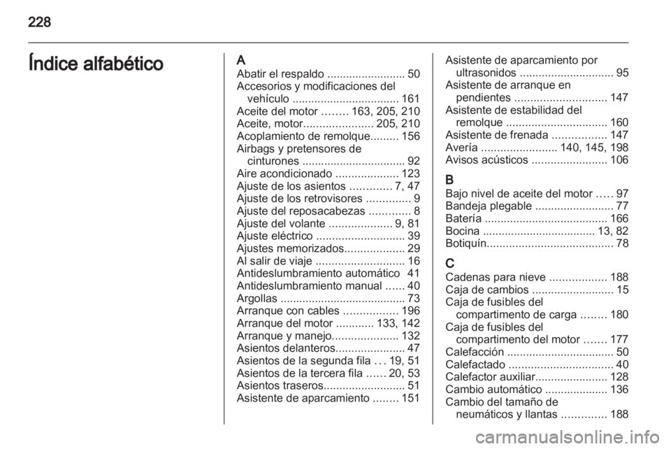 OPEL ZAFIRA 2013 Manual de Instrucciones (in Spanish) OPEL ZAFIRA 2013 Manual de Instrucciones (in Spanish)