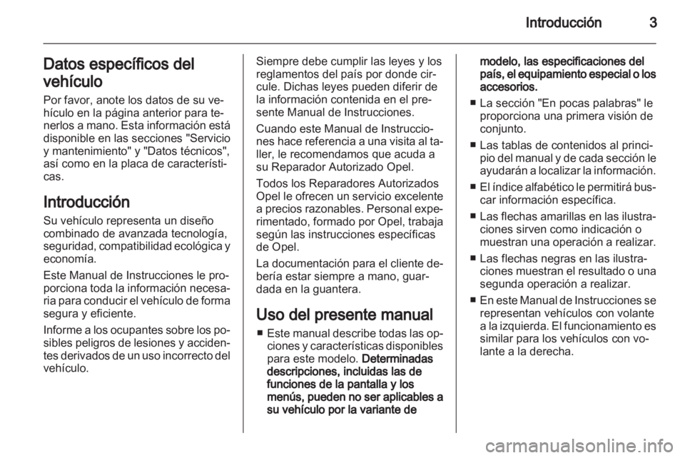 OPEL ZAFIRA 2013 Manual de Instrucciones (in Spanish) OPEL ZAFIRA 2013 Manual de Instrucciones (in Spanish)