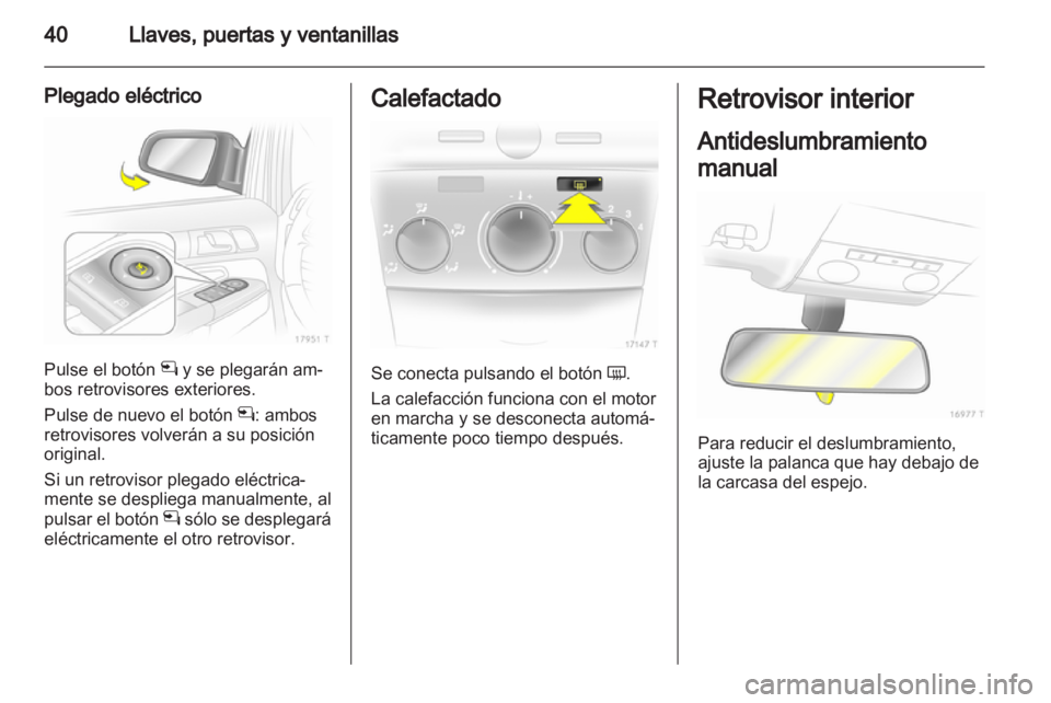 OPEL ZAFIRA 2013 Manual de Instrucciones (in Spanish) OPEL ZAFIRA 2013 Manual de Instrucciones (in Spanish)