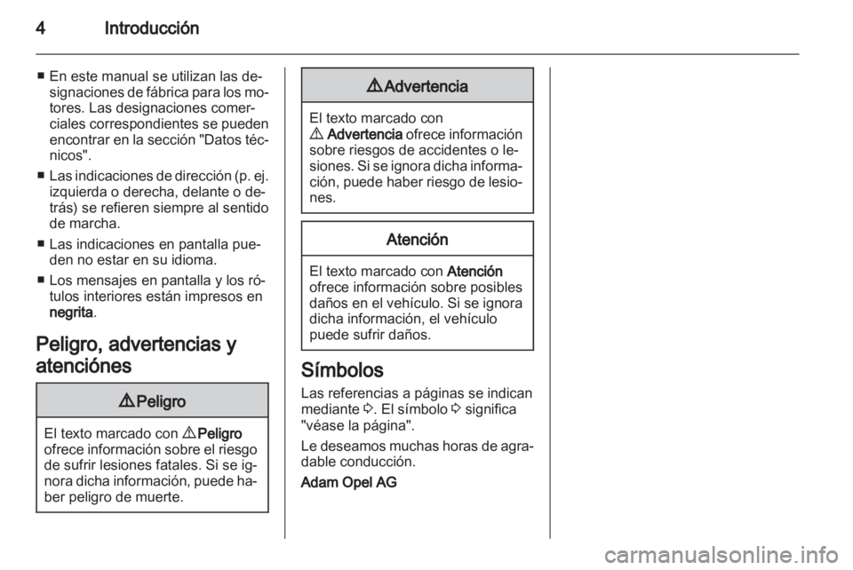 OPEL ZAFIRA 2013 Manual de Instrucciones (in Spanish) OPEL ZAFIRA 2013 Manual de Instrucciones (in Spanish)