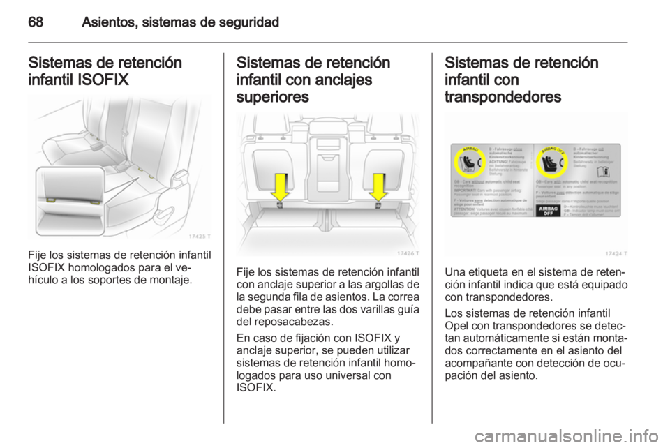OPEL ZAFIRA 2013 Manual de Instrucciones (in Spanish) OPEL ZAFIRA 2013 Manual de Instrucciones (in Spanish)
