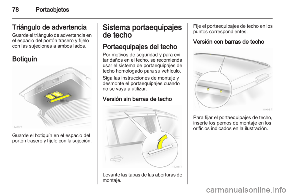 OPEL ZAFIRA 2013 Manual de Instrucciones (in Spanish) OPEL ZAFIRA 2013 Manual de Instrucciones (in Spanish)
