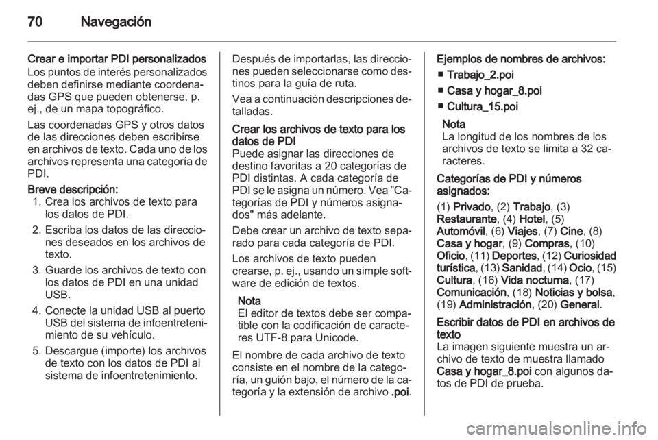OPEL ZAFIRA B 2013 Manual de infoentretenimiento (in Spanish) OPEL ZAFIRA B 2013 Manual de infoentretenimiento (in Spanish)