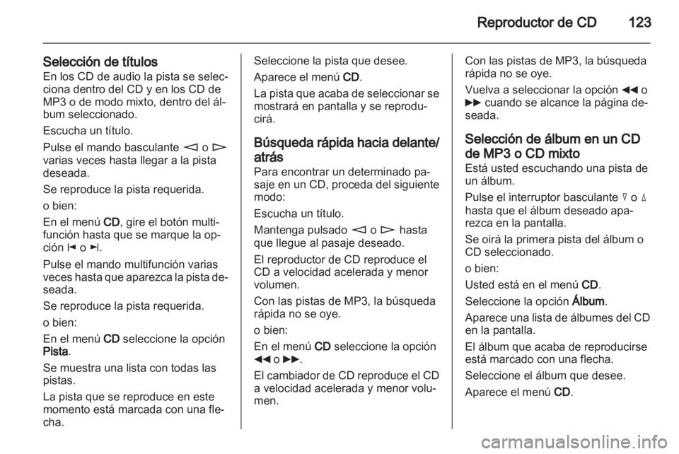 OPEL ZAFIRA B 2014 Manual de infoentretenimiento (in Spanish) OPEL ZAFIRA B 2014 Manual de infoentretenimiento (in Spanish)