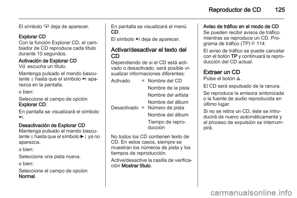 OPEL ZAFIRA B 2014 Manual de infoentretenimiento (in Spanish) OPEL ZAFIRA B 2014 Manual de infoentretenimiento (in Spanish)