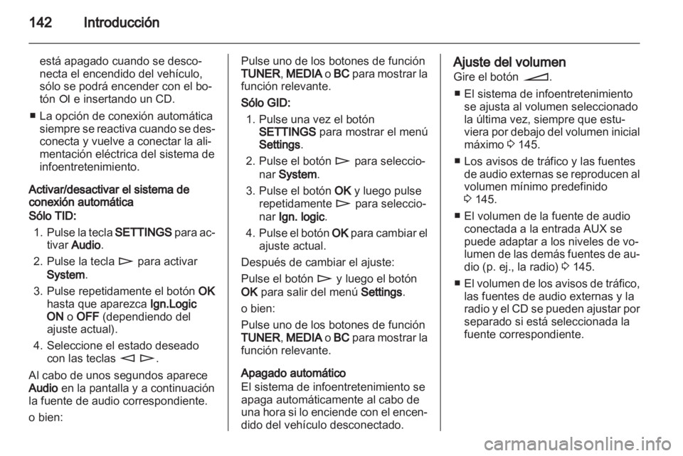 OPEL ZAFIRA B 2014 Manual de infoentretenimiento (in Spanish) OPEL ZAFIRA B 2014 Manual de infoentretenimiento (in Spanish)
