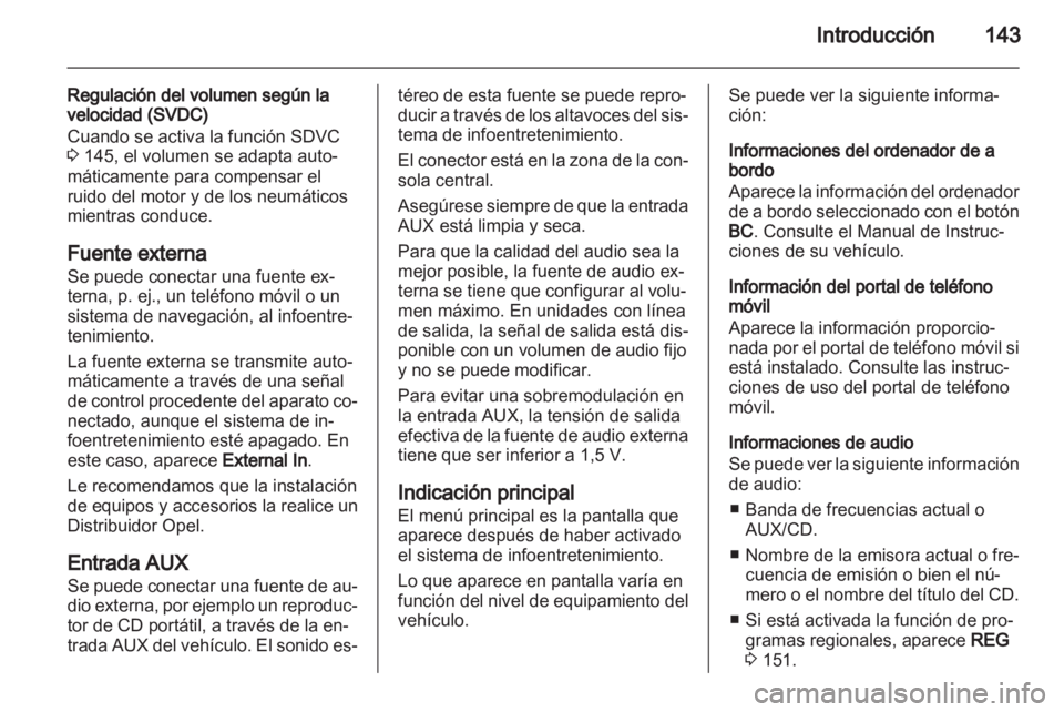 OPEL ZAFIRA B 2014 Manual de infoentretenimiento (in Spanish) OPEL ZAFIRA B 2014 Manual de infoentretenimiento (in Spanish)