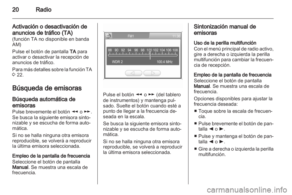 OPEL ZAFIRA B 2014 Manual de infoentretenimiento (in Spanish) OPEL ZAFIRA B 2014 Manual de infoentretenimiento (in Spanish)