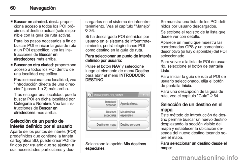 OPEL ZAFIRA B 2014 Manual de infoentretenimiento (in Spanish) OPEL ZAFIRA B 2014 Manual de infoentretenimiento (in Spanish)