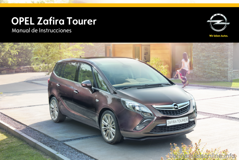 OPEL ZAFIRA C 2015  Manual de Instrucciones (in Spanish) OPEL Zafira TourerManual de Instrucciones 