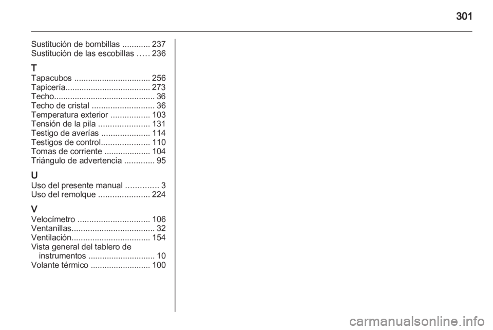 OPEL ZAFIRA TOURER 2013 Manual de Instrucciones (in Spanish) OPEL ZAFIRA TOURER 2013 Manual de Instrucciones (in Spanish)