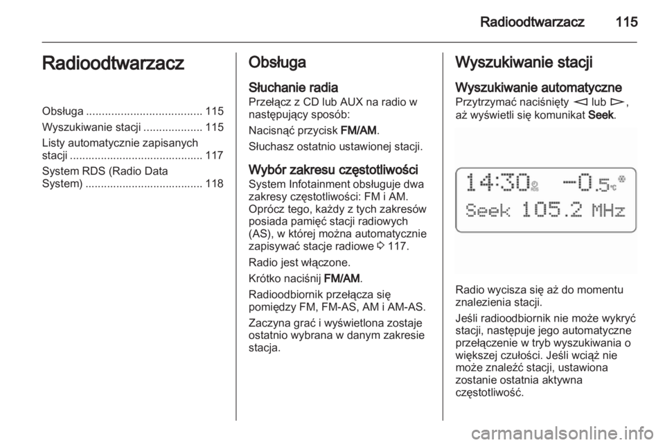 OPEL ANTARA 2012 Instrukcja obsługi systemu audio-nawigacyjnego (in Polish) OPEL ANTARA 2012 Instrukcja obsługi systemu audio-nawigacyjnego (in Polish)