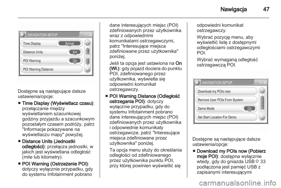 OPEL ANTARA 2012 Instrukcja obsługi systemu audio-nawigacyjnego (in Polish) OPEL ANTARA 2012 Instrukcja obsługi systemu audio-nawigacyjnego (in Polish)