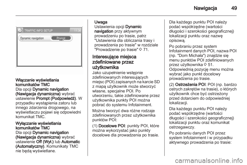 OPEL ANTARA 2012 Instrukcja obsługi systemu audio-nawigacyjnego (in Polish) OPEL ANTARA 2012 Instrukcja obsługi systemu audio-nawigacyjnego (in Polish)