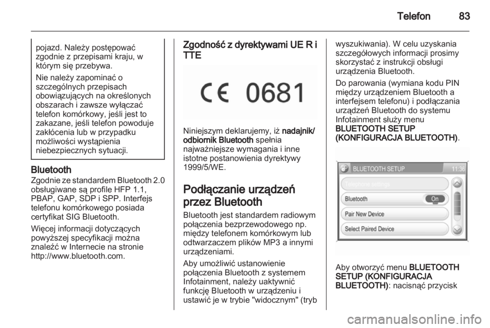 OPEL ANTARA 2012 Instrukcja obsługi systemu audio-nawigacyjnego (in Polish) OPEL ANTARA 2012 Instrukcja obsługi systemu audio-nawigacyjnego (in Polish)