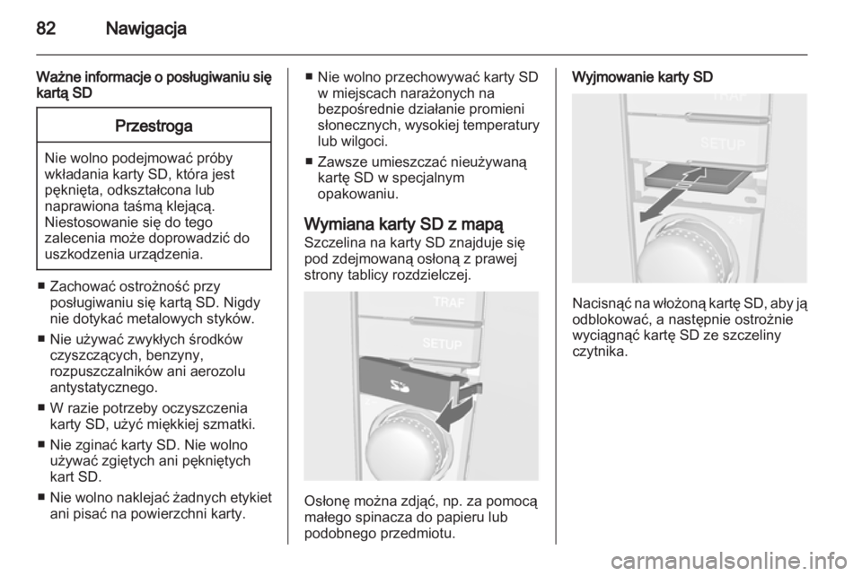OPEL ANTARA 2013  Instrukcja obsługi systemu audio-nawigacyjnego (in Polish) 