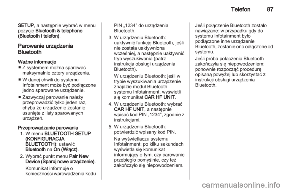 OPEL ANTARA 2013  Instrukcja obsługi systemu audio-nawigacyjnego (in Polish) 