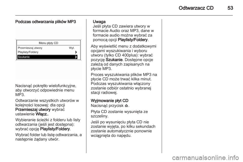 OPEL ASTRA J 2013 Instrukcja obsługi systemu audio-nawigacyjnego (in Polish) OPEL ASTRA J 2013 Instrukcja obsługi systemu audio-nawigacyjnego (in Polish)