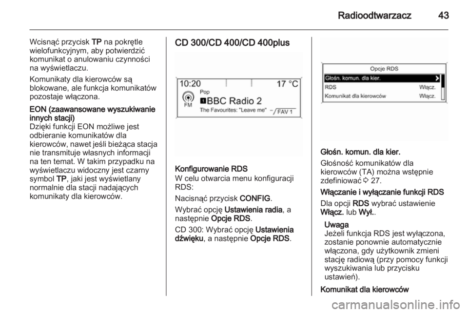 OPEL ASTRA J 2013.5  Instrukcja obsługi systemu audio-nawigacyjnego (in Polish) 