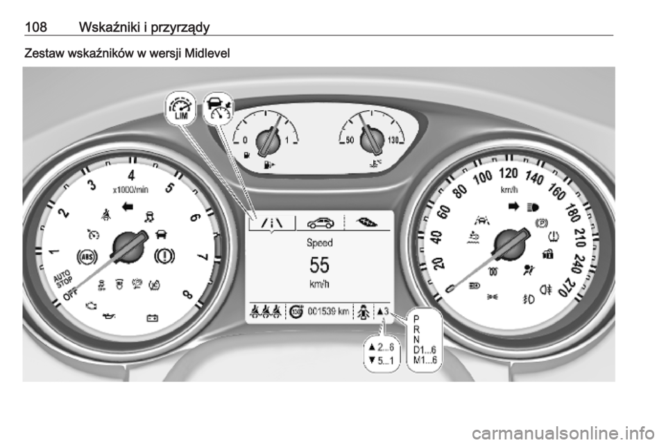 OPEL ASTRA K 2019.5 Instrukcja obsługi (in Polish) 108Wskaźniki i przyrządyZestaw wskaźników w wersji Midlevel OPEL ASTRA K 2019.5 Instrukcja obsługi (in Polish) 108Wskaźniki i przyrządyZestaw wskaźników w wersji Midlevel