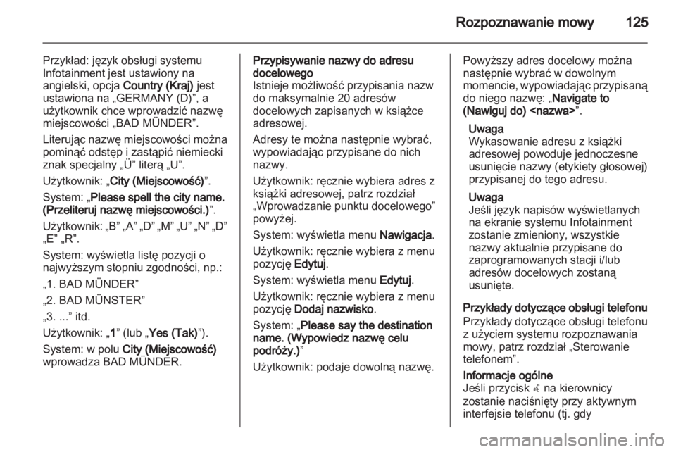 OPEL CASCADA 2013.5 Instrukcja obsługi systemu audio-nawigacyjnego (in Polish) OPEL CASCADA 2013.5 Instrukcja obsługi systemu audio-nawigacyjnego (in Polish)