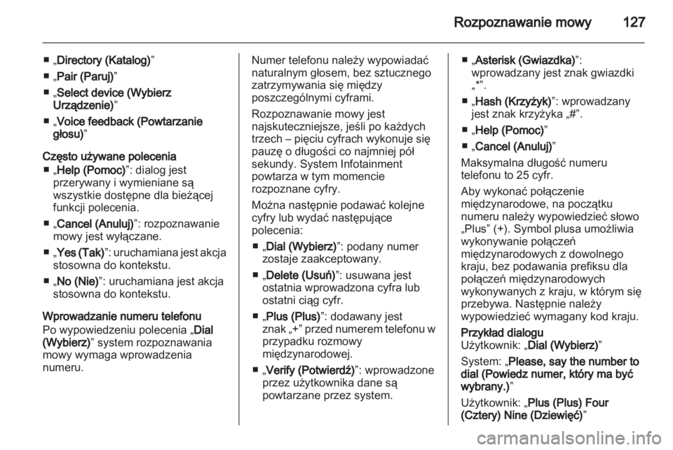 OPEL CASCADA 2013.5 Instrukcja obsługi systemu audio-nawigacyjnego (in Polish) OPEL CASCADA 2013.5 Instrukcja obsługi systemu audio-nawigacyjnego (in Polish)