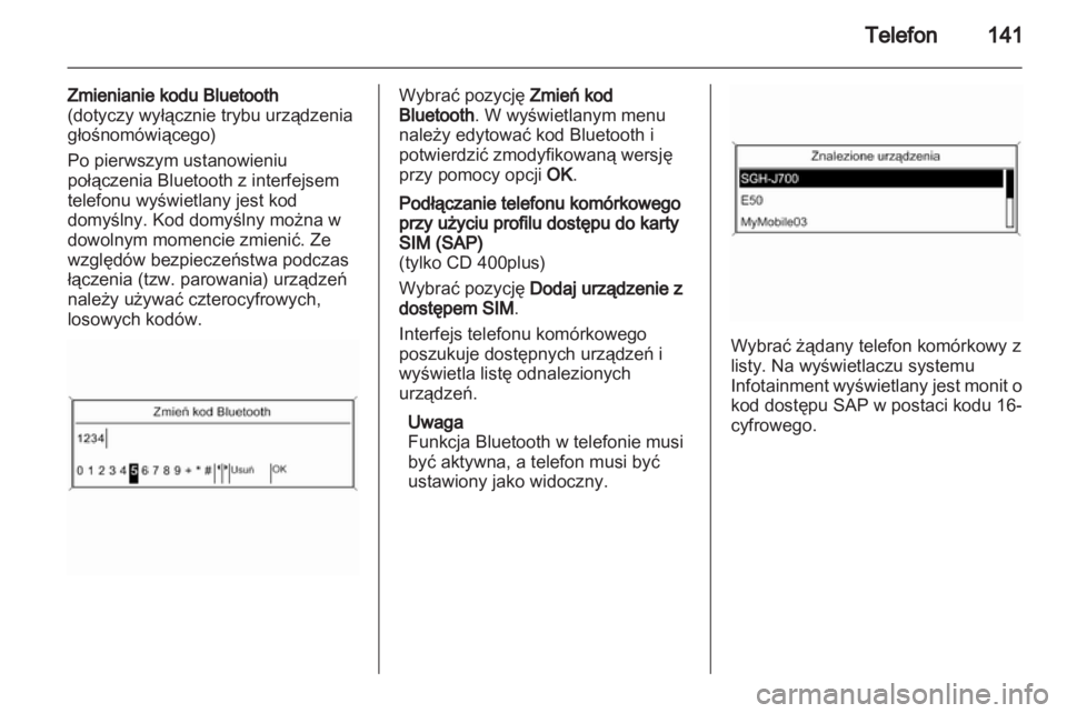 OPEL CASCADA 2013.5  Instrukcja obsługi systemu audio-nawigacyjnego (in Polish) 