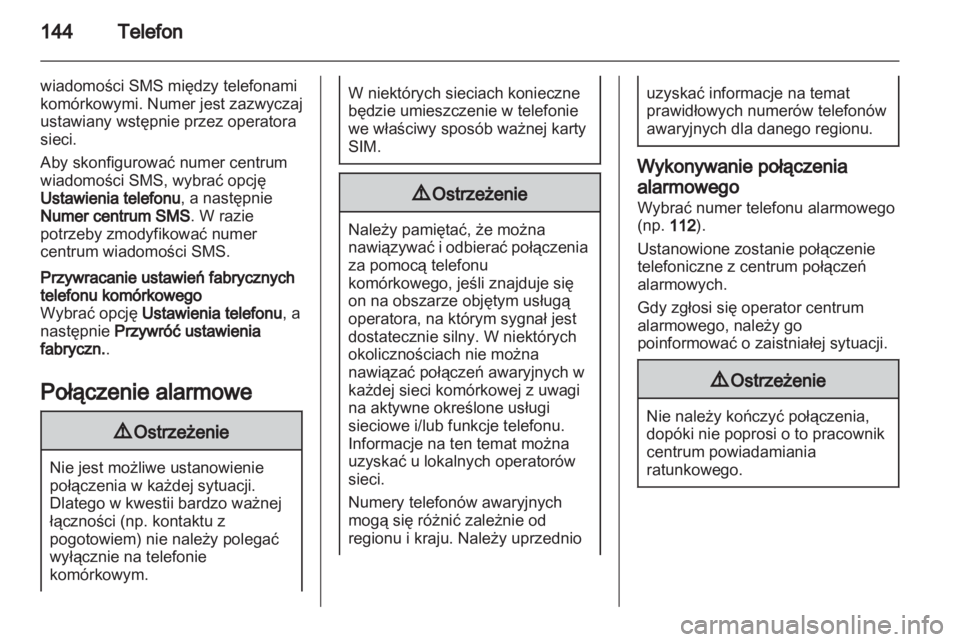 OPEL CASCADA 2013.5  Instrukcja obsługi systemu audio-nawigacyjnego (in Polish) 