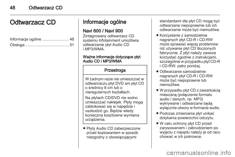 OPEL CASCADA 2013.5 Instrukcja obsługi systemu audio-nawigacyjnego (in Polish) OPEL CASCADA 2013.5 Instrukcja obsługi systemu audio-nawigacyjnego (in Polish)