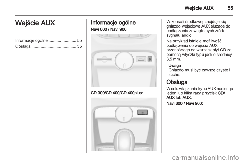 OPEL CASCADA 2013.5  Instrukcja obsługi systemu audio-nawigacyjnego (in Polish) 