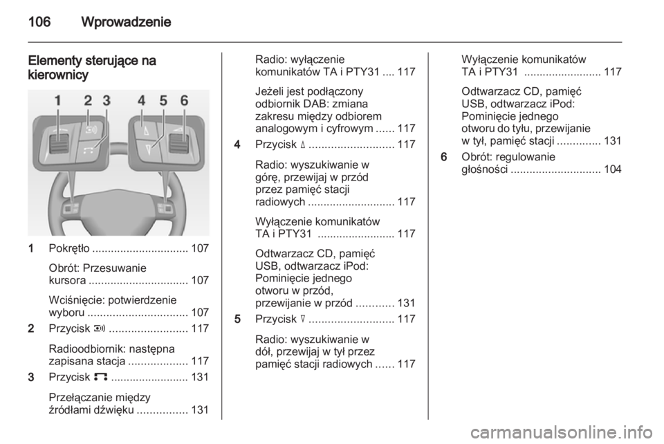 OPEL CORSA 2013 Instrukcja obsługi systemu audio-nawigacyjnego (in Polish) OPEL CORSA 2013 Instrukcja obsługi systemu audio-nawigacyjnego (in Polish)