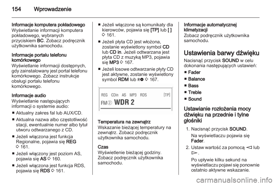 OPEL CORSA 2013 Instrukcja obsługi systemu audio-nawigacyjnego (in Polish) OPEL CORSA 2013 Instrukcja obsługi systemu audio-nawigacyjnego (in Polish)