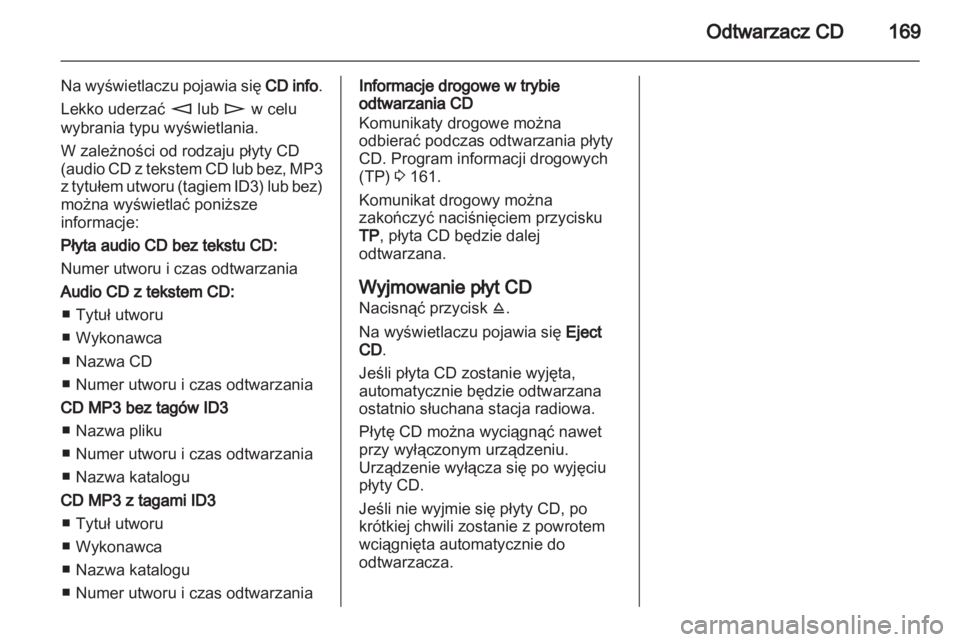 OPEL CORSA 2013 Instrukcja obsługi systemu audio-nawigacyjnego (in Polish) OPEL CORSA 2013 Instrukcja obsługi systemu audio-nawigacyjnego (in Polish)