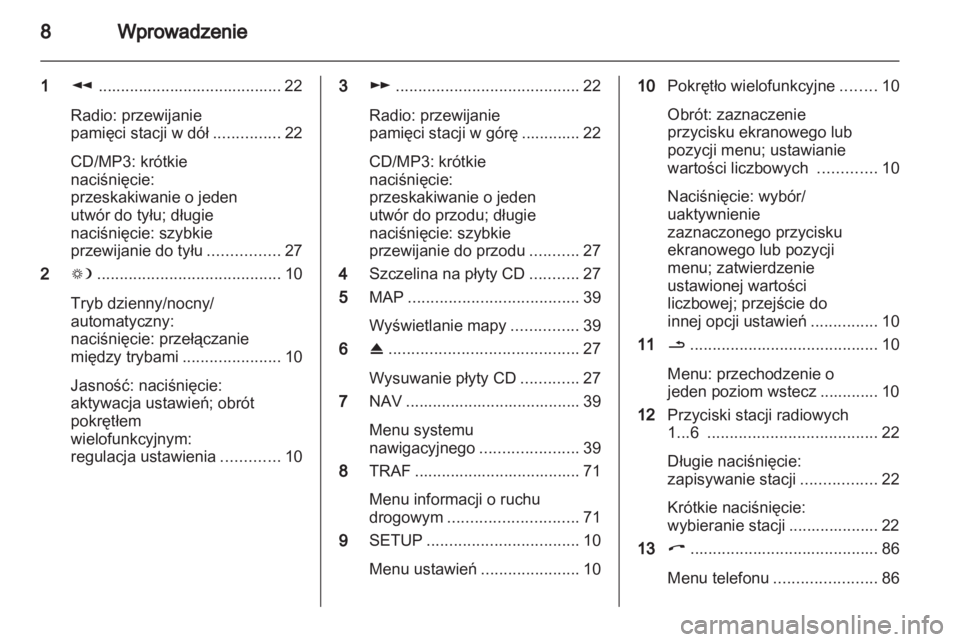 OPEL CORSA 2013  Instrukcja obsługi systemu audio-nawigacyjnego (in Polish) 