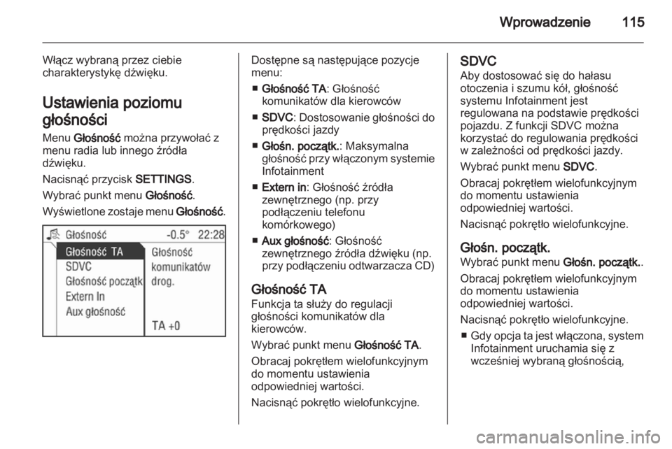 OPEL CORSA 2013.5 Instrukcja obsługi systemu audio-nawigacyjnego (in Polish) OPEL CORSA 2013.5 Instrukcja obsługi systemu audio-nawigacyjnego (in Polish)