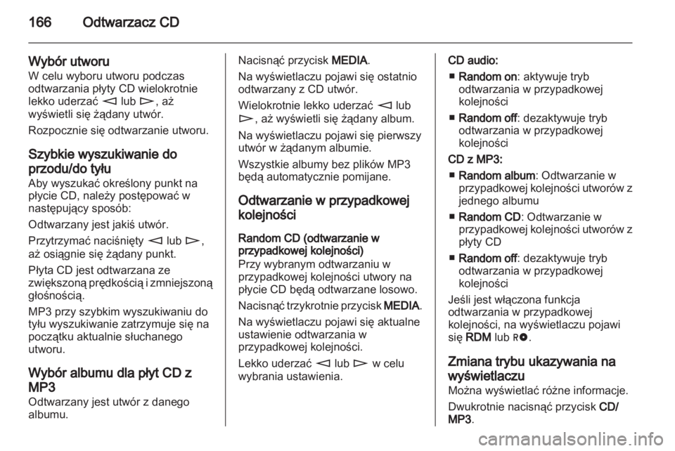 OPEL CORSA 2013.5  Instrukcja obsługi systemu audio-nawigacyjnego (in Polish) 
