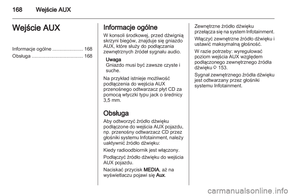 OPEL CORSA 2013.5  Instrukcja obsługi systemu audio-nawigacyjnego (in Polish) 