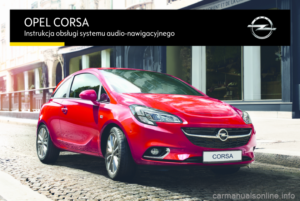 OPEL KARL 2016.5  Instrukcja obsługi systemu audio-nawigacyjnego (in Polish) 